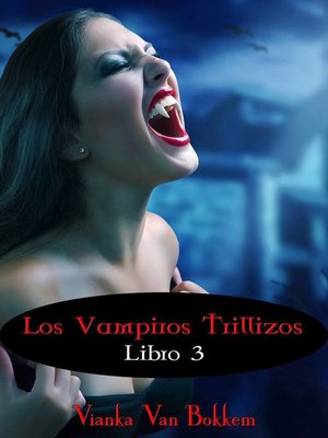cover image of Los vampiros trillizos